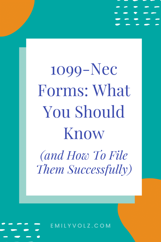 1099-NEC Forms: What You Should Know (& How to File Them Successfully) | Emily Volz Bookkeeper & CFO