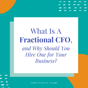 What-Is-A-Fractional-CFO,-and-Why-Should-You-Hire-One-For-Your-Business?